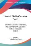 Homeri Iliadis Carmina, Part 1