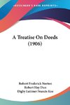 A Treatise On Deeds (1906)