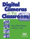 Digital Cameras in the Classroom