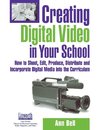 Creating Digital Video in Your School