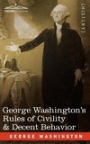 George Washington's Rules of Civility & Decent Behavior