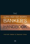 The Ultra High Net Worth Banker's Handbook