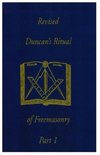 Revised Duncan's Ritual Of Freemasonry Part 1