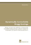 Dynamically Controllable Bragg Gratings