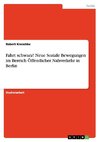 Fahrt schwarz! Neue Soziale Bewegungen im Bereich Öffentlicher Nahverkehr in Berlin