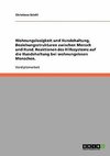 Wohnungslosigkeit und Hundehaltung, Beziehungsstrukturen zwischen Mensch und Hund. Reaktionen des Hilfesystems auf die Hundehaltung bei wohnungslosen Menschen.