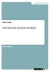 Karl Marx: Die deutsche Ideologie