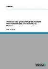 VR China - Die große Chance für deutsche Unternehmen oder unkalkulierbares Risiko?