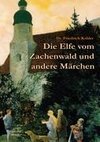 Die Elfe vom Zachenwald