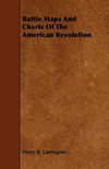 Battle Maps And Charts Of The American Revolution