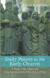 Daily Prayer in the Early Church