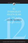 El Evangelio Segun Juan, Volumen Segundo = The Gospel According to John, Volume 2