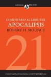 Comentario al Libro del Apocalipsis = The Book of Revelation