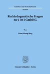 Rechtsdogmatische Fragen zu § 30 I GmbHG.