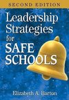 Barton, E: Leadership Strategies for Safe Schools