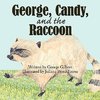 George, Candy, and the Raccoon