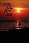 Love and Hope by the Sea