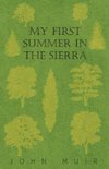 My First Summer in the Sierra