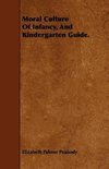 Moral Culture of Infancy, and Kindergarten Guide.