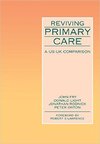 Fry, J: Reviving Primary Care