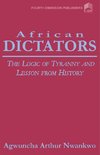 AFRICAN DICTATORS THE LOGIC OF