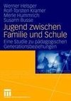 Jugend zwischen Familie und Schule