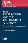 The Superpowers and the Syrian-Israeli Conflict