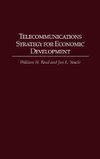 Telecommunications Strategy for Economic Development