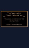 The Secret(s) of Good Patient Care