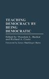 Teaching Democracy by Being Democratic