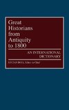 Great Historians from Antiquity to 1800