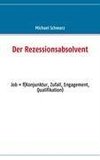 Der Rezessionsabsolvent