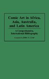 Comic Art in Africa, Asia, Australia, and Latin America