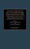 Government Structures in the U.S.A. and the Sovereign States of the Former U.S.S.R.