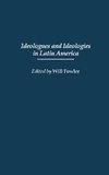 Ideologues and Ideologies in Latin America