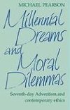 Millennial Dreams and Moral Dilemmas