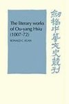 The Literary Works of Ou-Yang Hsui (1007 72)