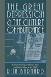 The Great Depression and the Culture of Abundance