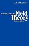 An Introduction to Field Theory