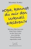 Opa, kannst du mir den Urknall erklären ?