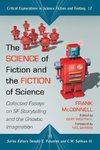 Science of Fiction and the Fiction of Science