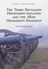 Williamson, D:  The Third Battalion Mississippi Infantry and