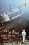 Herzog, W: Eroberung des Nutzlosen