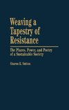 Weaving a Tapestry of Resistance