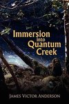 Immersion Into Quantum Creek