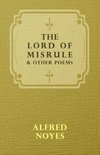 The Lord of Misrule, and Other Poems