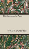 Life Movements in Plants