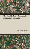 The New Realism - Cooperative Studies In Philosophy