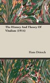 The History And Theory Of Vitalism (1914)