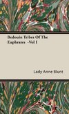 Bedouin Tribes of the Euphrates -Vol I